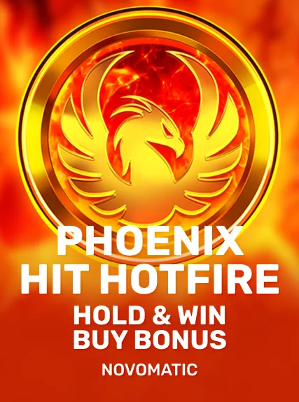 Phoenix HIT Hotfire Hold & Win Buy Bonus