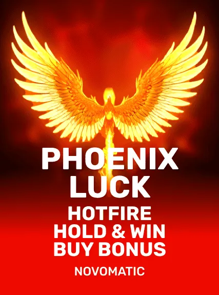 Phoenix Luck Hotfire Hold & Win Buy Bonus