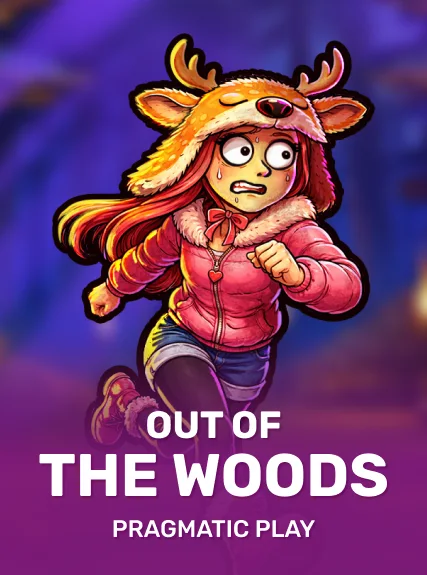 Out of the Woods